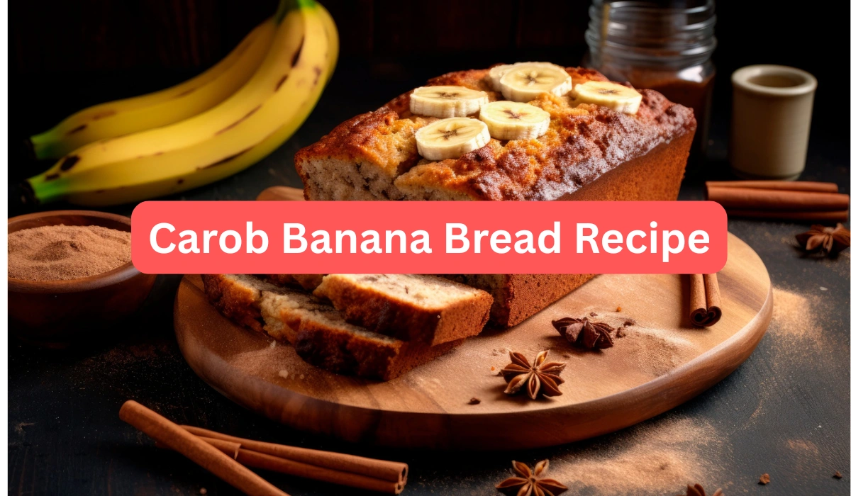 Carob Banana Bread Recipe